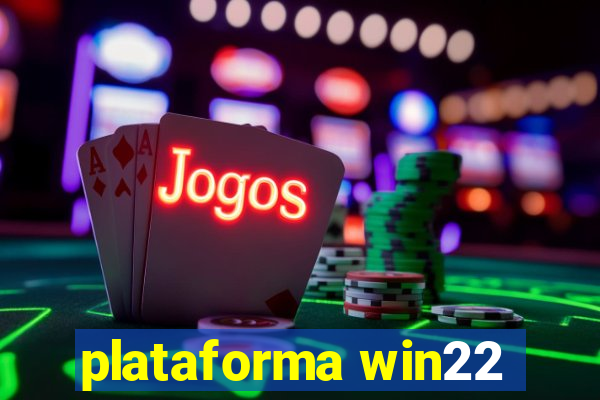 plataforma win22